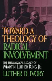 Cover of: Toward a theology of radical involvement by Luther D. Ivory