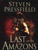 Cover of: Last of the Amazons by Steven Pressfield