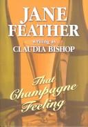 Cover of: That Champagne Feeling by Jane Feather