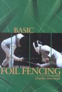 Cover of: Basic foil fencing | Charles Simonian