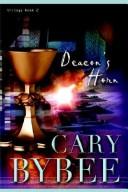 Cover of: Deacon's horn by Cary R. Bybee