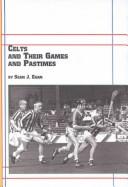Cover of: Celts and their games and pastimes