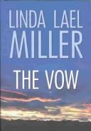 Cover of: The vow: A Novel of the American West