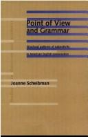 Cover of: Point of view and grammar: structural patterns and subjectivity in American English conversation