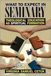 Cover of: What to expect in seminary by Virginia Samuel Cetuk
