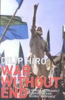 War without end by Dilip Hiro