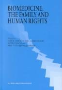 Cover of: Biomedicine, the family, and human rights