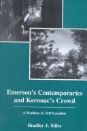 Cover of: Emerson's contemporaries and Kerouac's crowd: a problem of self-location
