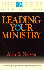 Cover of: Leading your ministry: a moment of insight is worth a lifetime of experience