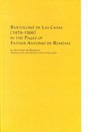 Cover of: Bartolomé de Las Casas (1474-1566) in the pages of Father Antonio de Remesal by Remesal, Antonio de