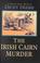 Cover of: The Irish cairn murder