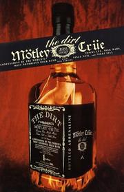 Cover of: The Dirt by Tommy Lee, Vince Neil, Mick Mars, Nikki Sixx, Neil Strauss