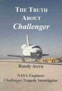 The truth about Challenger by Randy Avera