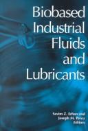 Cover of: Biobased industrial fluids and lubricants