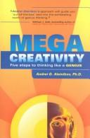 Cover of: Megacreativity: five steps to thinking like a genius