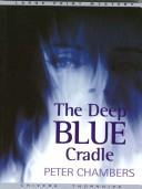 Cover of: The deep blue cradle