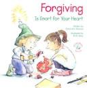 Cover of: Forgiving is smart for your heart