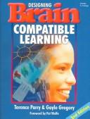 Designing brain-compatible learning by Terence Parry