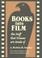 Cover of: Books into film