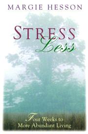 Cover of: Stress less: four weeks to more abundant living