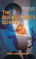 Cover of: The Buenos Aires quintet | Manuel VaМЃzquez MontalbaМЃn