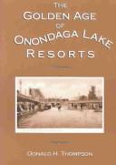 Cover of: The golden age of Onondaga Lake resorts