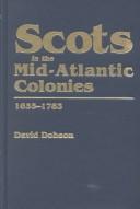 Cover of: Scots in the Mid-Atlantic colonies, 1635-1783 by David Dobson