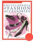 Cover of: Fairchild encyclopedia of fashion accessories
