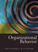 Organizational behavior by Don Hellriegel, Hellriegel, John W. Slocum