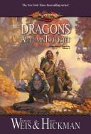 Cover of: Dragons of autumn twilight by Margaret Weis