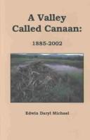 Cover of: A valley called Canaan, 1885-2002