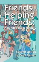 Cover of: Friends helping friends: a handbook for helpers