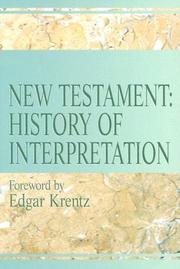 Cover of: New Testament, history of interpretation: excerpted from the Dictionary of biblical interpretation
