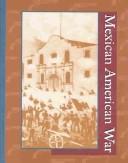 Cover of: Mexican-American War