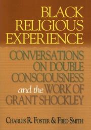 Cover of: Black Religious Experience: Conversations on Double Consciousness and the Work of Grant Shockley