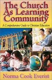 Cover of: The Church As Learning Community: A Comprehensive Guide to Christian Education