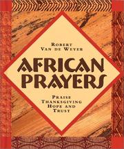 Cover of: African Prayers: Praise, Thanksgiving, Hope and Trust