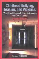 Cover of: Childhood bullying, teasing, and violence | Dorothea M. Ross