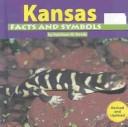 Cover of: Kansas facts and symbols by Kathleen W. Deady, Kathleen W. Deady