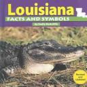 Cover of: Louisiana facts and symbols by Emily McAuliffe, Emily McAuliffe