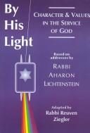 Cover of: By his light: character and values in the service of God