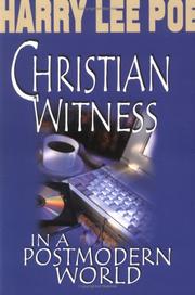 Cover of: Christian witness in a postmodern world by Harry Lee Poe