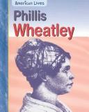 Cover of: Phillis Wheatley