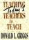 Cover of: Teaching Today's Teachers to Teach
