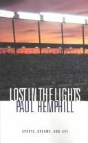 Cover of: Lost in the lights: sports, dreams, and life