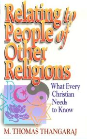 Cover of: Relating to people of other religions: what every Christian needs to know