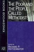 Cover of: The Poor and the People Called Methodists: 1729-1999
