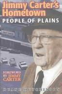 Cover of: Jimmy Carter's hometown: people of Plains
