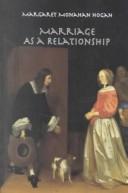 Cover of: Marriage as a relationship: real and rational