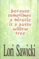 because-sometimes-a-miracle-is-a-pussy-willow-tree-cover